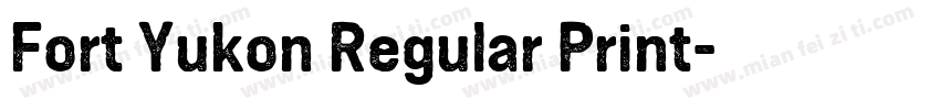 Fort Yukon Regular Print字体转换